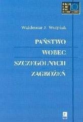 okładka Państwo wobec szczególnych zagrożeń książka | Wołpiuk Waldemar