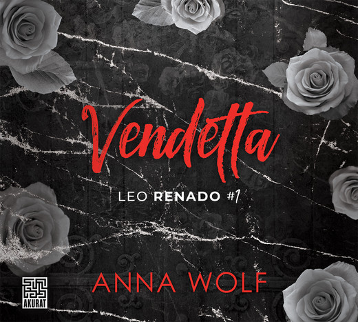 okładka Vendetta. Leo Renado audiobook | MP3 | Anna Wolf