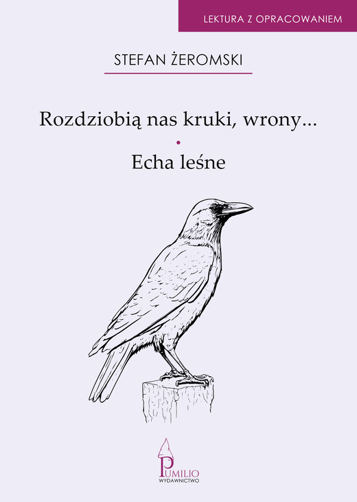 okładka Rozdziobią nas kruki, wrony…, Echa leśne ebook | epub, mobi | Stefan Żeromski