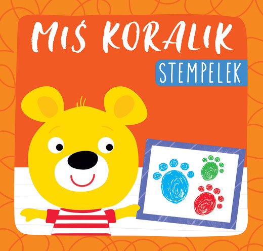 okładka Miś Koralik. Stempelek książka | Opracowanie zbiorowe