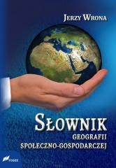 okładka Słownik geografii społeczno-gospodarczej książka | Wrona Jerzy