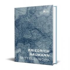 okładka Mitteleuropa. Nowy porządek w sercu Europy książka | Friedrich Naumann