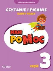 okładka MAM poMOC. Czytanie i pisanie. Klasy 1-3 KP cz.3 książka | Dorota Rączyńs, Katarzyna Harmak, Kamila Izbińska