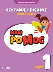 okładka MAM poMOC. Czytanie i pisanie. Klasy 1-3 KP cz.1 książka | Dorota Rączyńs, Katarzyna Harmak, Kamila Izbińska