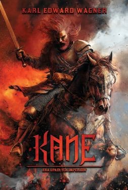 okładka Era upadłych imperiów. Kane. Tom 3 książka | Karl EdwardWagne