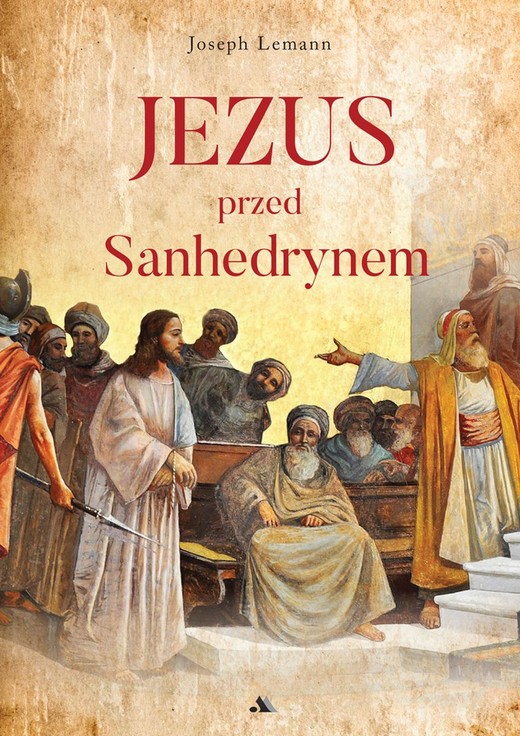 okładka Jezus przed Sanhedrynem książka | Lemann Joseph