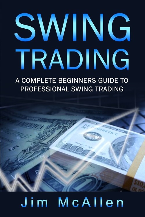 okładka SWING TRADING A Complete Beginners Guide to Professional  Swing Trading książka | McAllen Jim