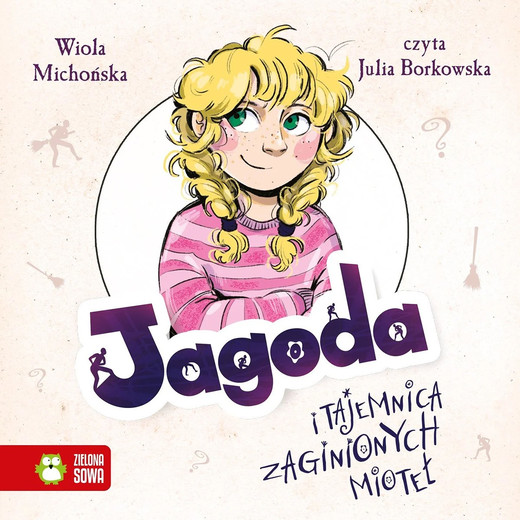 okładka Jagoda i tajemnica zaginionych mioteł audiobook | MP3 | Wiola Michońska