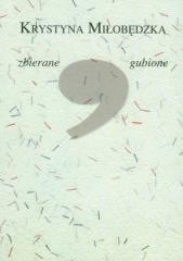 okładka Zbierane gubione książka | Miłobędzka Krystyna