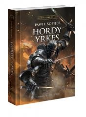 okładka Trylogia Deina T.2 Hordy Yrkes TW książka | Paweł Kopijer