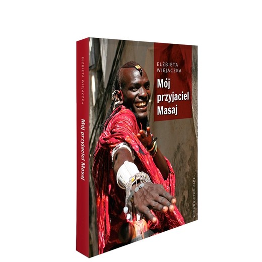okładka Mój przyjaciel Masaj książka | Elżbieta Wiejaczka
