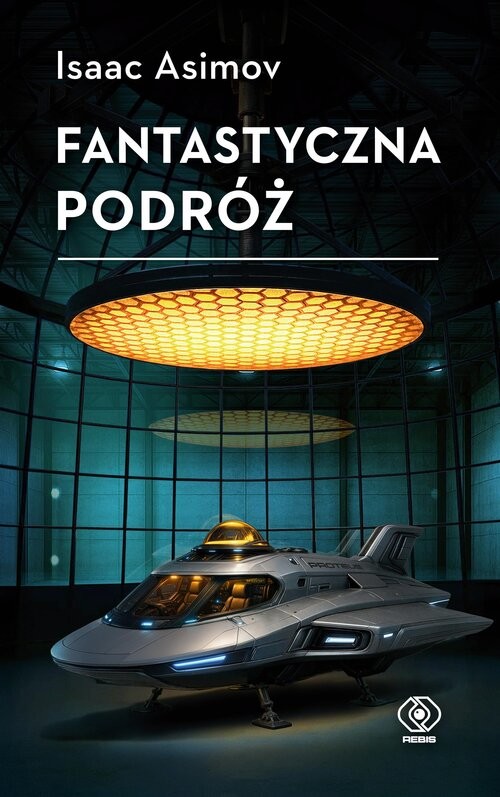 okładka Fantastyczna podróż książka | Isaac Asimov
