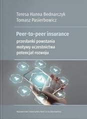 okładka Peer-to-peer insurance. Przesłanki powstania... książka | Bednarczyk TeresaHanna, Tomasz Pasierbowicz