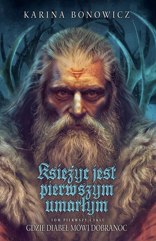 okładka Gdzie diabeł mówi dobranoc. Tom 1. Księżyc jest pierwszym umarłym ebook | epub, mobi | Karina Bonowicz