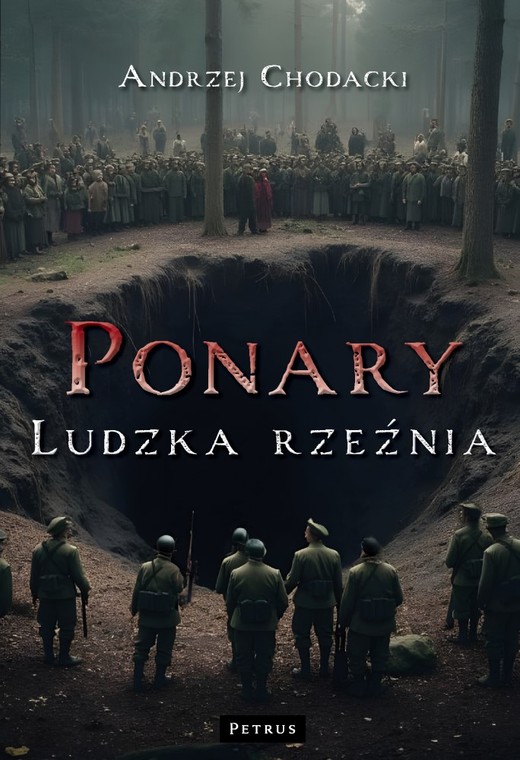 okładka Ponary - ludzka rzeźnia książka | Andrzej Chodacki
