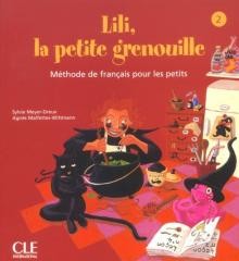 okładka Lili la petite grenouille 2 podręcznik książka | Agnes Malfettes-Wittmann, Sylvie Meyer-Dreux