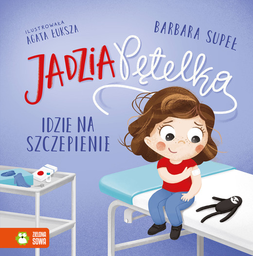 okładka Jadzia Pętelka idzie na szczepienie. Jadzia Pętelka książka | Barbara Supeł