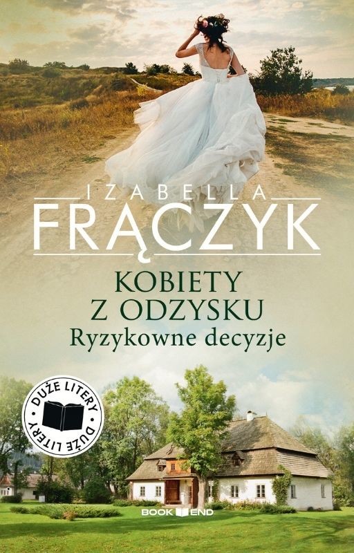 okładka Ryzykowne decyzje. Kobiety z odzysku. Tom 3. Duże litery książka | Izabella Frączyk