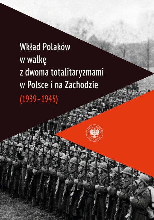 okładka Wkład Polaków w walkę z dwoma totalitaryzmami w Polsce i na Zachodzie (1939-1945 ) książka | Grabowski Waldemar