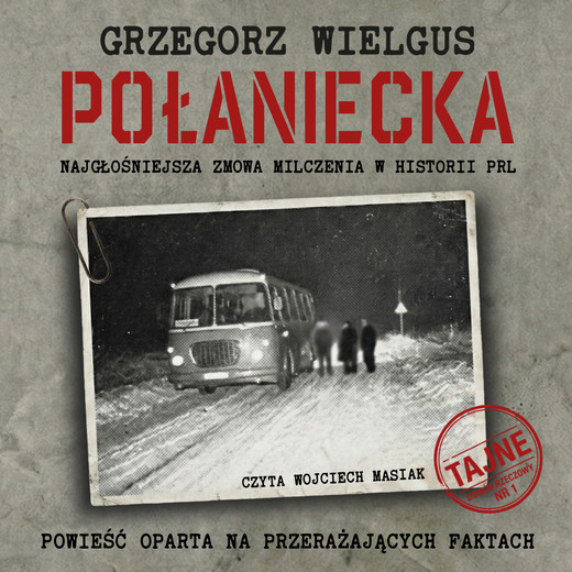 okładka Połaniecka. Najgłośniejsza zmowa milczenia w historii PRL audiobook | MP3 | Grzegorz Wielgus