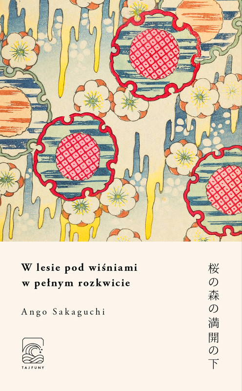 okładka W lesie pod wiśniami w pełnym rozkwicie ebook | epub, mobi | Ango Sakaguchi