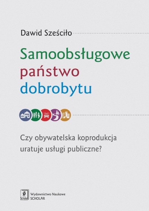 okładka Samoobsługowe państwo dobrobytu ebook | pdf | Dawid Sześciło