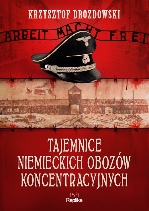okładka Tajemnice niemieckich obozów koncentracyjnych ebook | epub, mobi | Krzysztof Drozdowski