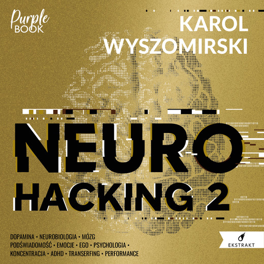 okładka Neurohacking 2 audiobook | MP3 | Karol Wyszomirski