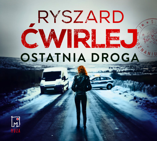 okładka Ostatnia droga audiobook | MP3 | Ryszard Ćwirlej