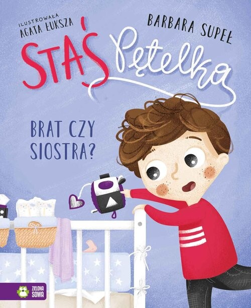 okładka Staś Pętelka. Brat czy siostra? książka | Barbara Supeł