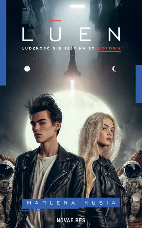 okładka Luen. Ludzkość nie jest na to gotowa ebook | epub, mobi | Marlena Kusia