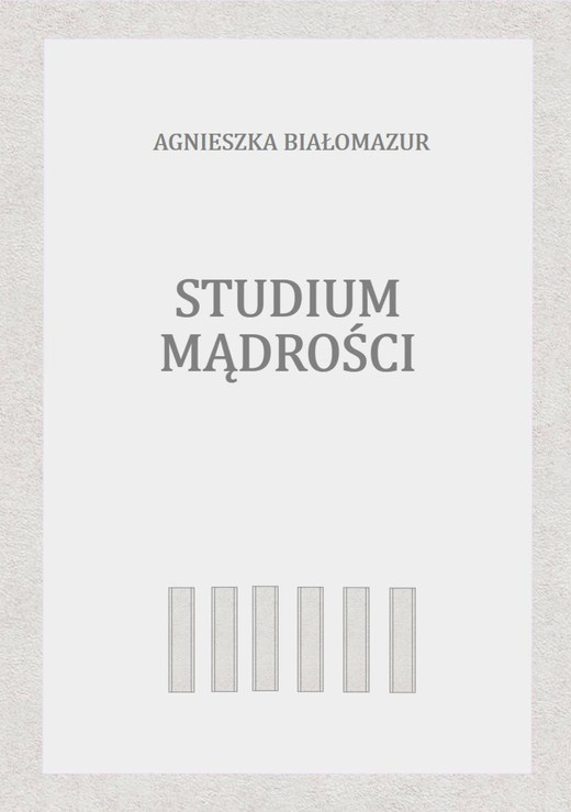 okładka Studium mądrości ebook | epub, mobi | Agnieszka Białomazur