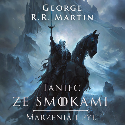 okładka Taniec ze smokami, cz. 1 Marzenia i pył audiobook | MP3 | George R.R. Martin