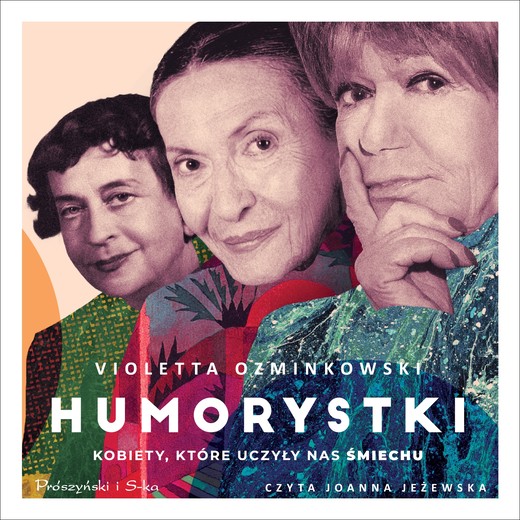 okładka Humorystki. Kobiety, które uczyły nas śmiechu audiobook | MP3 | Violetta Ozminkowski