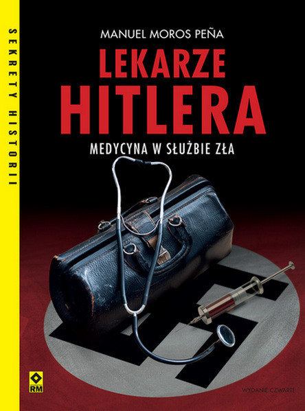 okładka Lekarze Hitlera. Zbrodnicza medycyna wyd. 2026 książka | Pena ManuelMoros