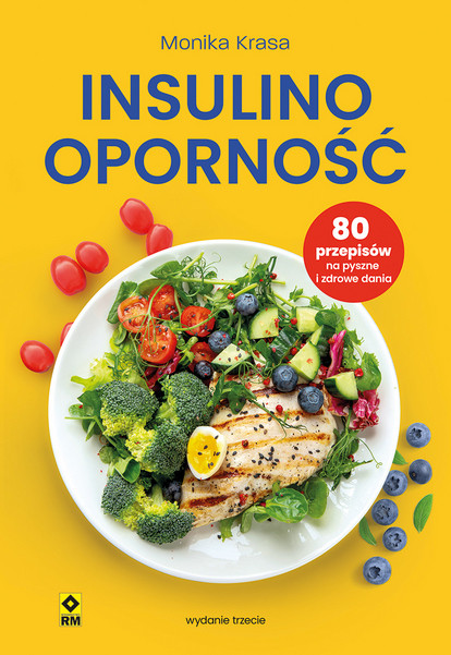 okładka Insulinooporność. 80 przepisów na pyszne i zdrowe dania wyd. 2026 książka | Monika Krasa