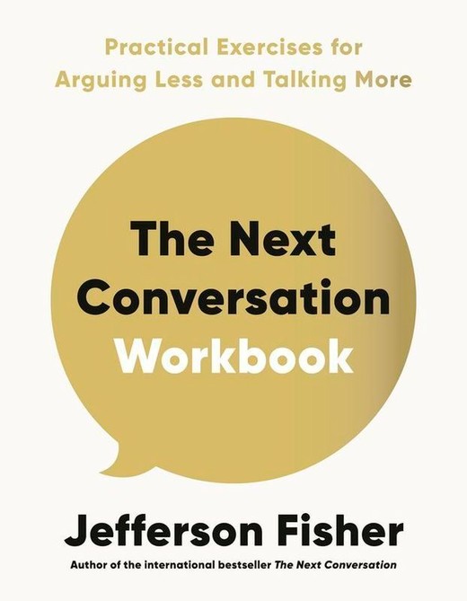okładka The Next Conversation Workbook książka | Jefferson Fisher