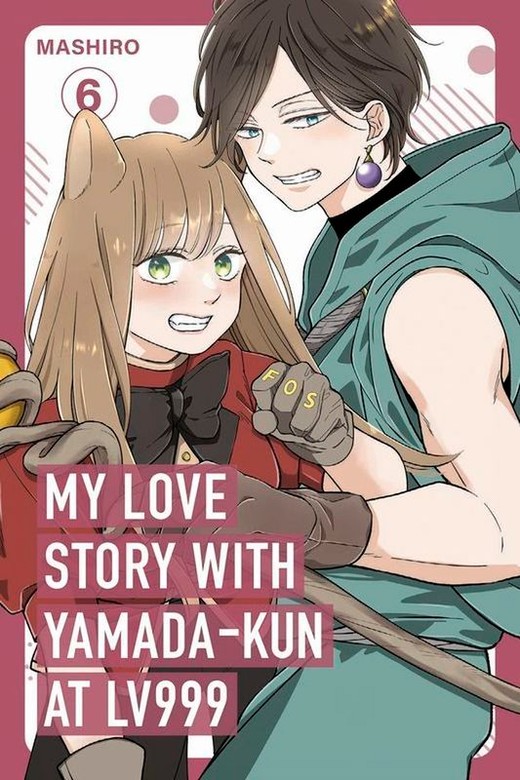 okładka My Love Story with Yamada-kun at Lv999, Vol. 6 książka | Mashiro