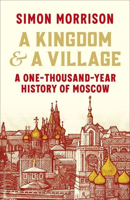 okładka A Kingdom and a Village książka | Simon Morrison