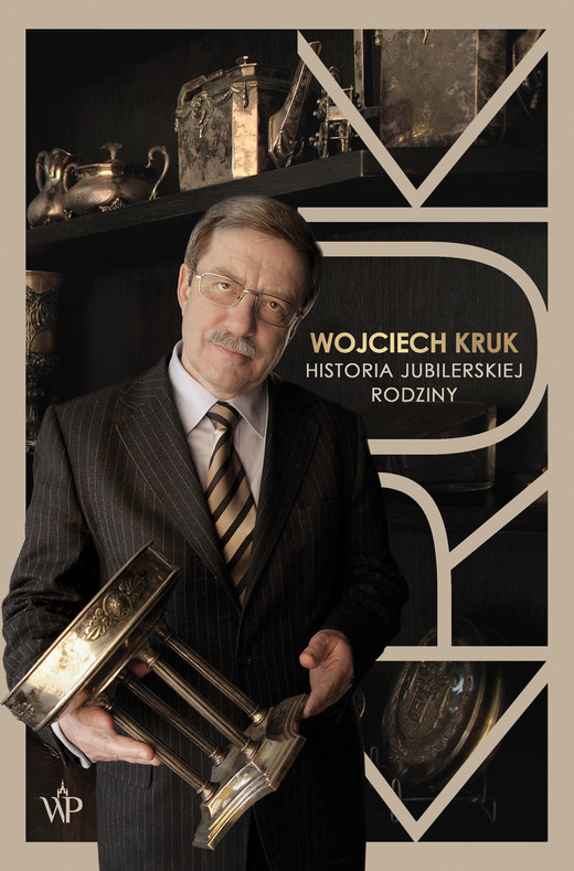 okładka Wojciech Kruk. Historia jubilerskiej rodziny ebook | epub, mobi | Wojciech Kruk
