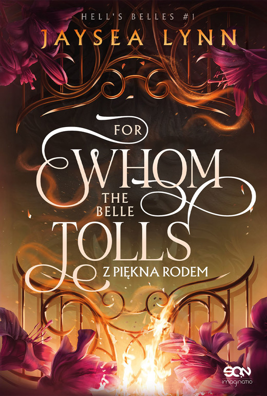okładka For Whom The Belle Tolls. Z piękna rodem. Hell's Belles (ilustrowane brzegi) książka | Lynn Jaysea