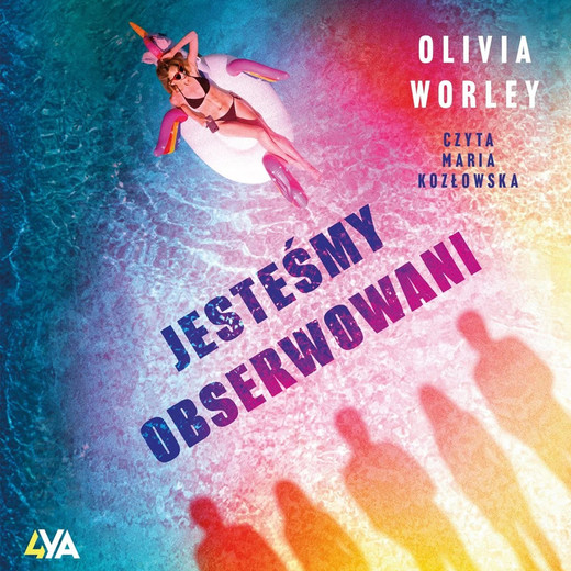 okładka Jesteśmy obserwowani audiobook | MP3 | Olivia Worley