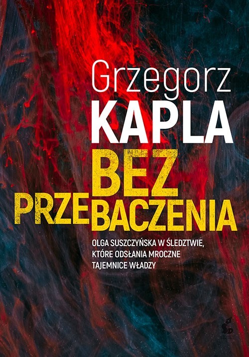 okładka Bez przebaczenia wyd. 2026 książka | Grzegorz Kapla