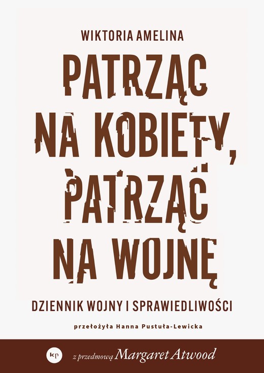 okładka Patrząc na kobiety, patrząc na wojnę. Dziennik wojny i sprawiedliwości książka | Amelina Wiktoria