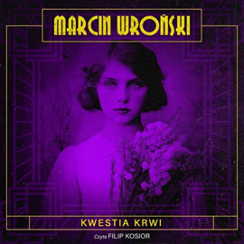 okładka Kwestia krwi audiobook | MP3 | Marcin Wroński