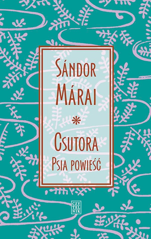 okładka Csutora. Psia powieść książka