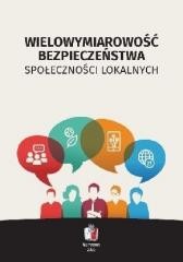 okładka Wielowymiarowość bezpieczeństwa społeczności... książka | Praca Zbiorowa
