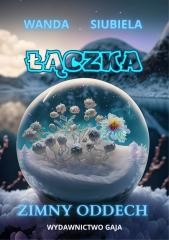 okładka Łączka zimny oddech książka | Siubiela Wanda