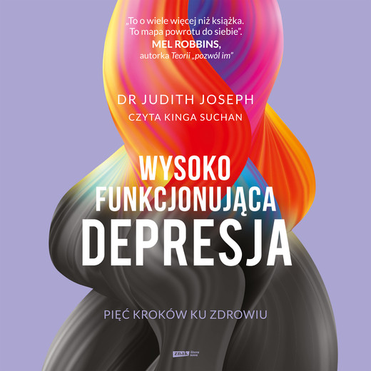 okładka Wysokofunkcjonująca depresja. 5 kroków, dzięki którym odzyskasz radość życia audiobook | MP3 | Judith Joseph