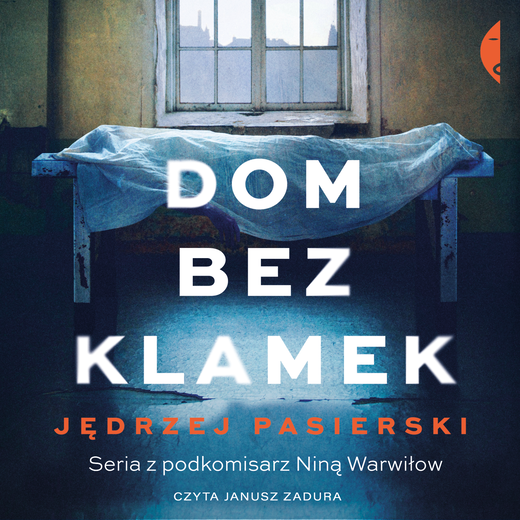 okładka Dom bez klamek audiobook | MP3 | Jędrzej Pasierski